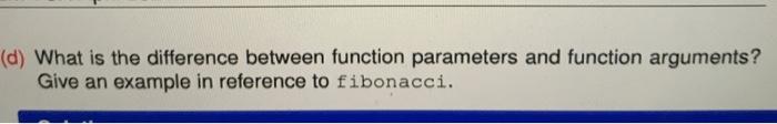 Solved (d) What is the difference between function | Chegg.com