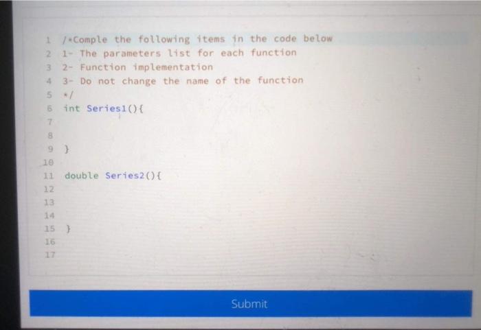 Solved In this excersie the main function calls Series1 | Chegg.com