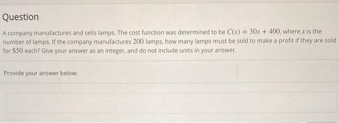 Solved Question A company manufactures and sells lamps. The | Chegg.com