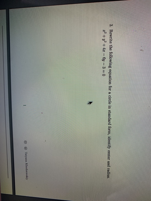 Solved 3. Rewrite the following equation for a circle in | Chegg.com