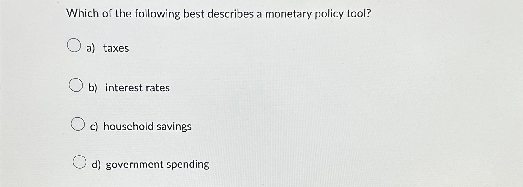 Solved Which of the following best describes a monetary | Chegg.com