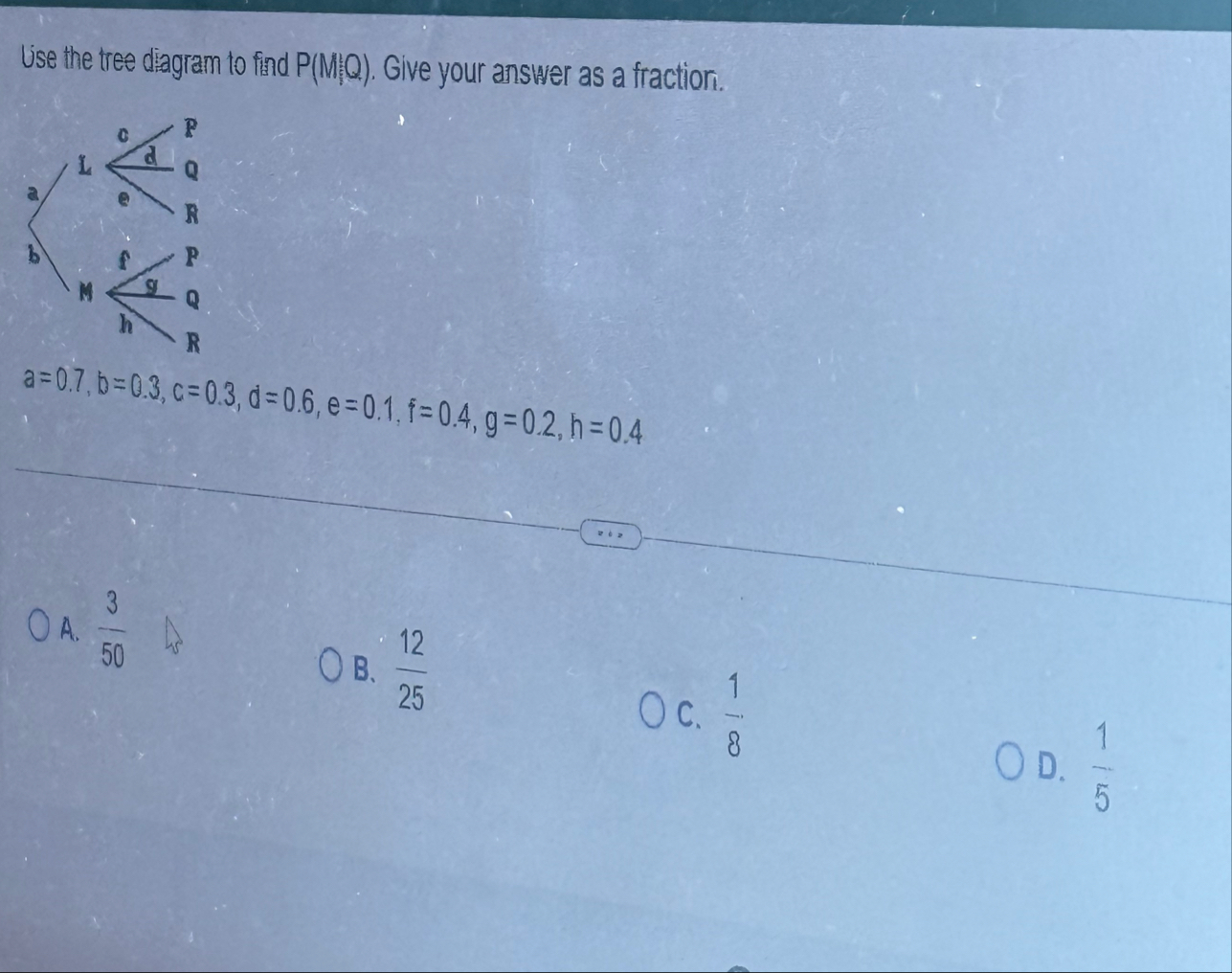 Solved Use the tree diagram to find P(MQ). ﻿Give your answer | Chegg.com