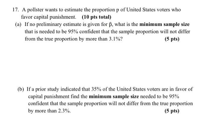Solved 17. A pollster wants to estimate the proportion p of | Chegg.com