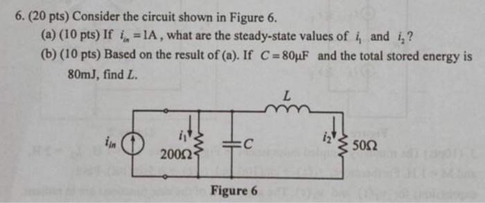 Solved 6. (20pts) Consider the circuit shown in Figure 6. | Chegg.com