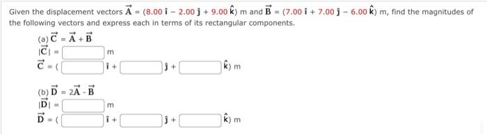 Solved Given the displacement vectors | Chegg.com image.