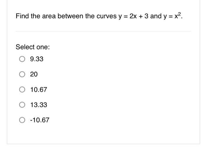 solved-find-the-area-between-the-curves-y-2x-3-and-y-x2-chegg