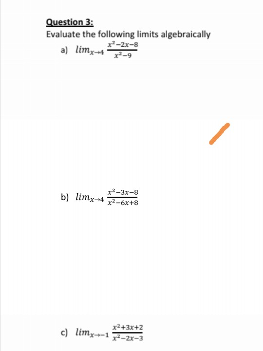 Solved Question 3: Evaluate the following limits | Chegg.com