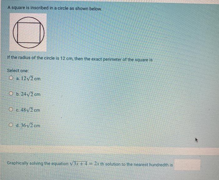 Solved A square is inscribed in a circle as shown below. If | Chegg.com