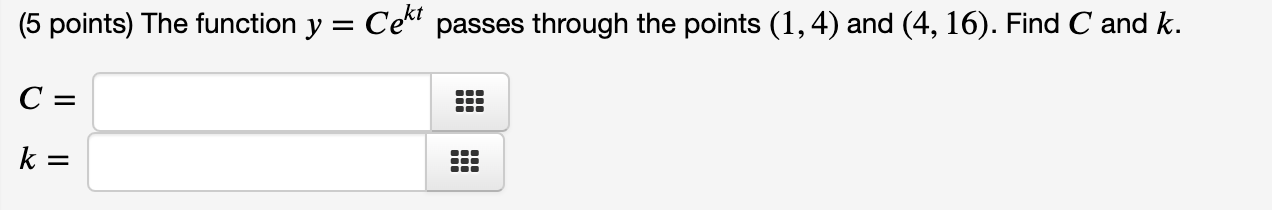 Cekt Solved (5 points) The function y=Cekt passes through the | Chegg.com