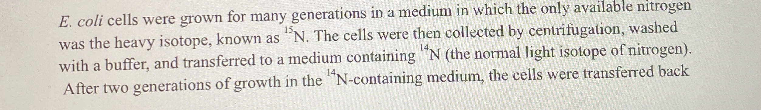 Solved E. ﻿coli cells were grown for many generations in a | Chegg.com