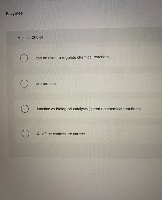 Solved Enzymes Multiple Choice can be used to regulate