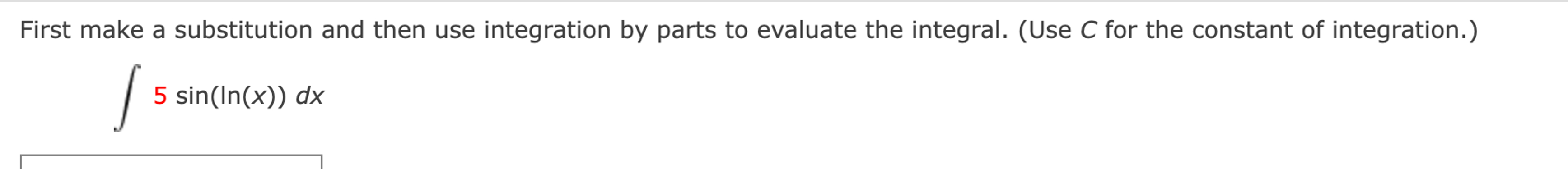 Solved First make a substitution and then use integration by | Chegg.com