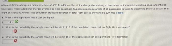 Solved Allegiant Airlines charges a mean base fare of $87. | Chegg.com