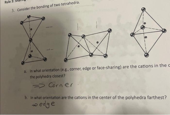 3. Consider the bonding of two tetrahedra. a. In what | Chegg.com