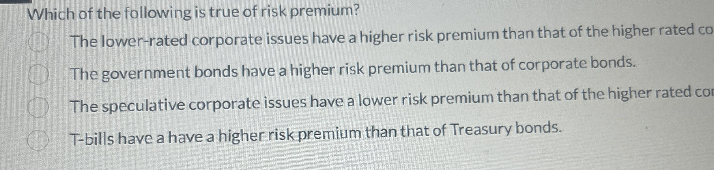 Solved Which of the following is true of risk premium?The