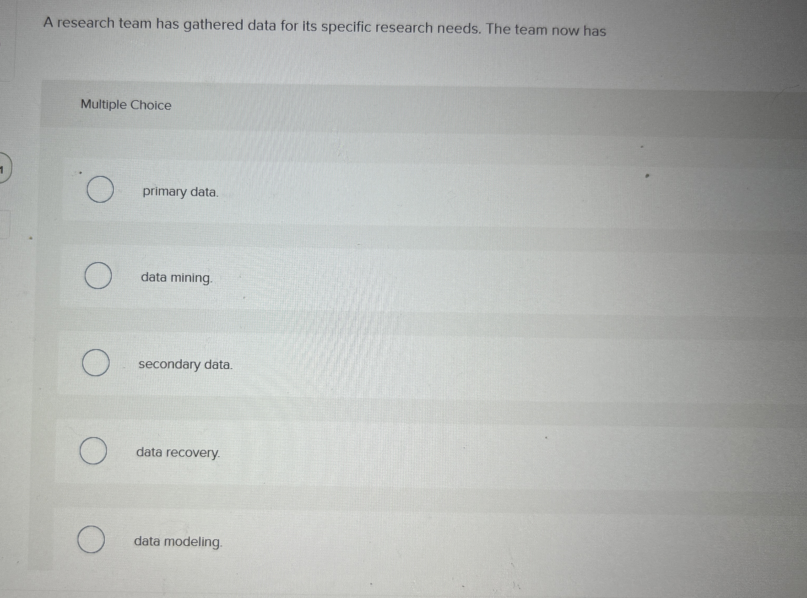Solved A research team has gathered data for its specific | Chegg.com