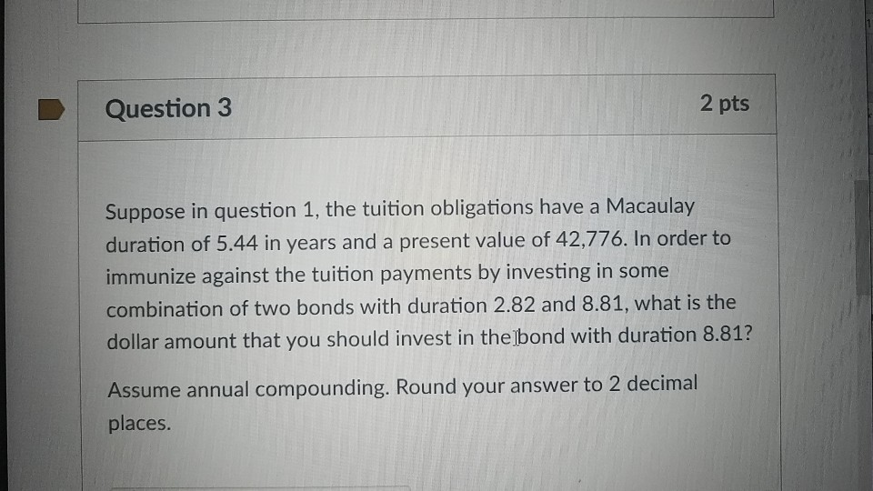 Solved Question 3 2 pts Suppose in question 1, the tuition | Chegg.com