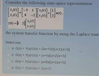 Solved Consider The Following State-space Representation: | Chegg.com