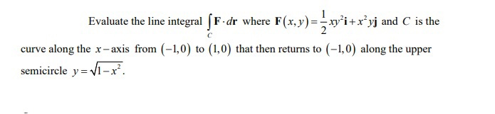 Solved Evaluate the line integral (F-dr where F(x,y) = xy’i | Chegg.com