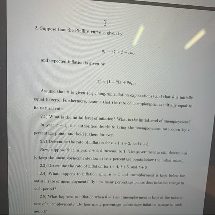 Solved 1 2. Suppose That The Phillips Curve Is Given By * = | Chegg.com