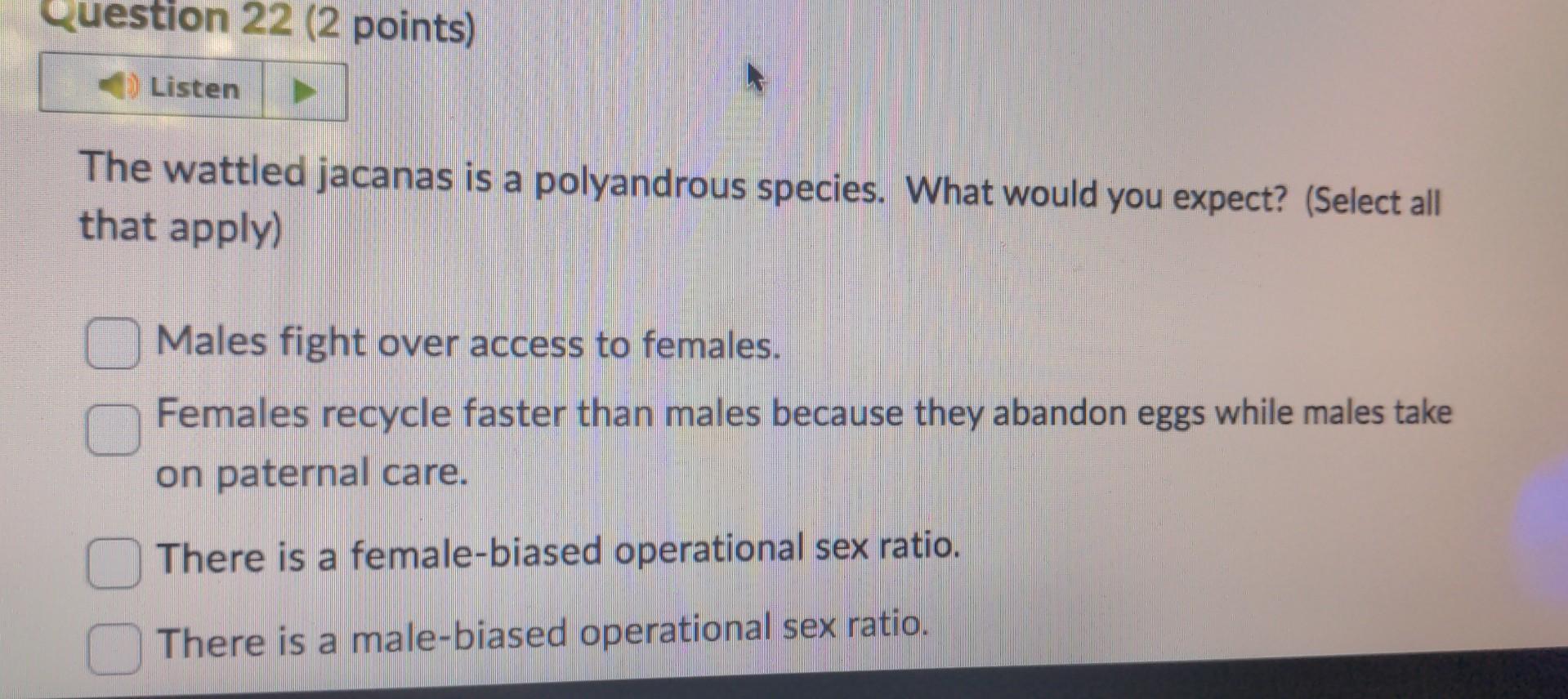 Solved The wattled jacanas is a polyandrous species. What