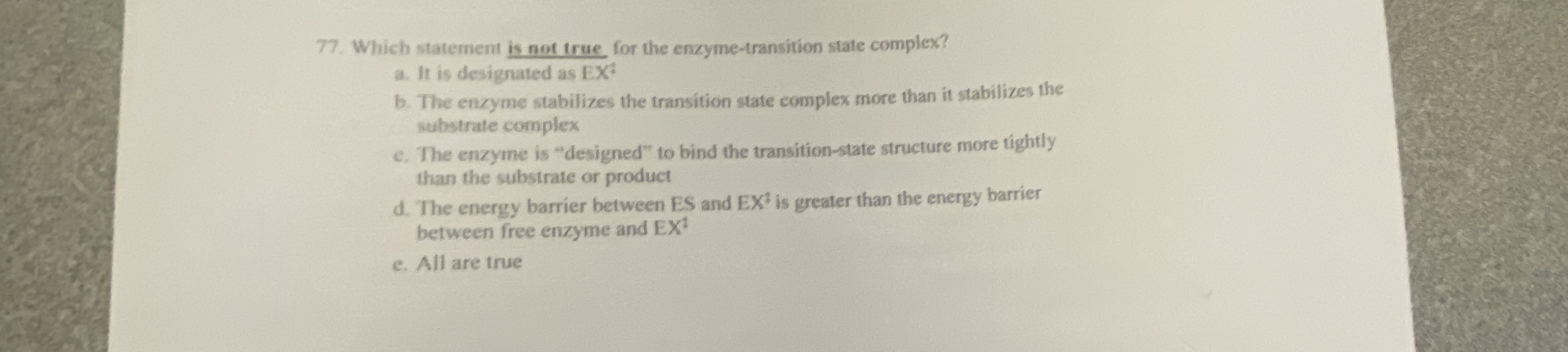 Solved Which statement is not true for the enzyme-transition | Chegg.com