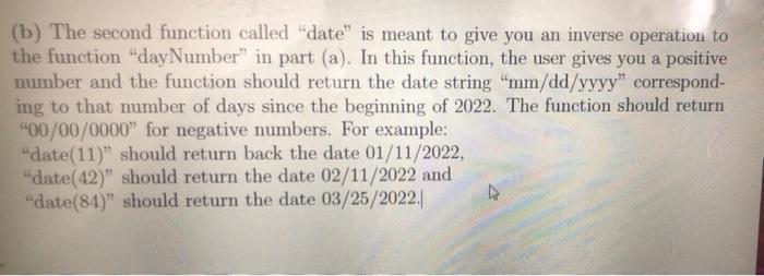 Solved (b) The second function called "date" is meant to | Chegg.com