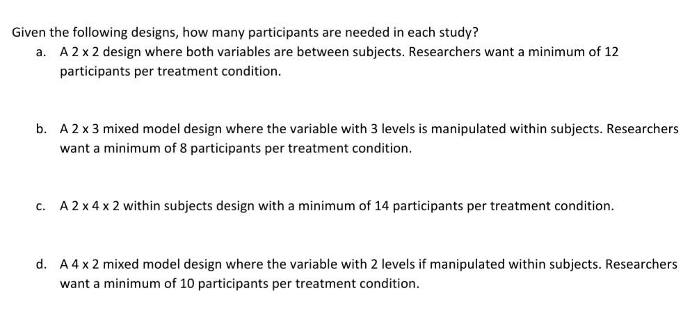 Solved Given the following designs, how many participants | Chegg.com