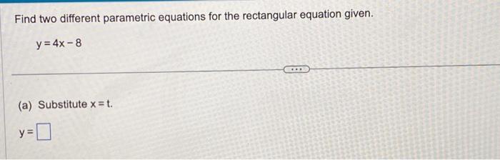 Solved Find two different parametric equations for the | Chegg.com