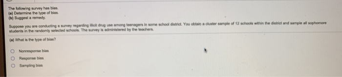 solved-the-following-survey-has-bias-a-determine-the-type-chegg