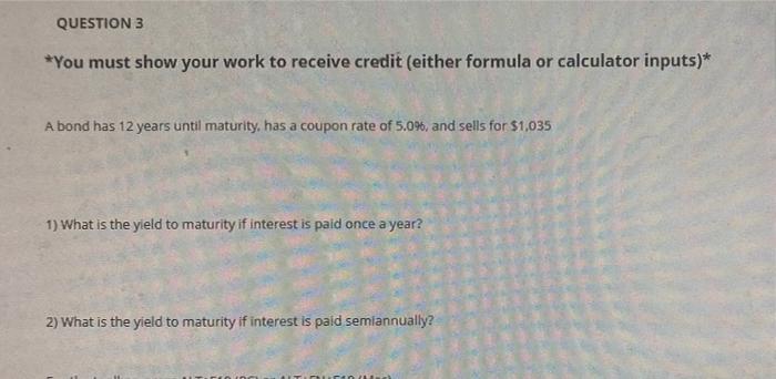 Solved QUESTION 3 *You must show your work to receive credit | Chegg.com