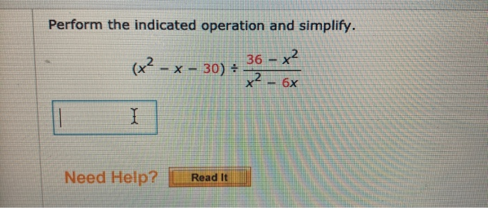 solved-perform-the-indicated-operation-and-simplify-36-x2-chegg