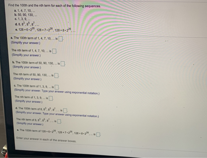 Solved Find the 100th and the nth term for each of the | Chegg.com