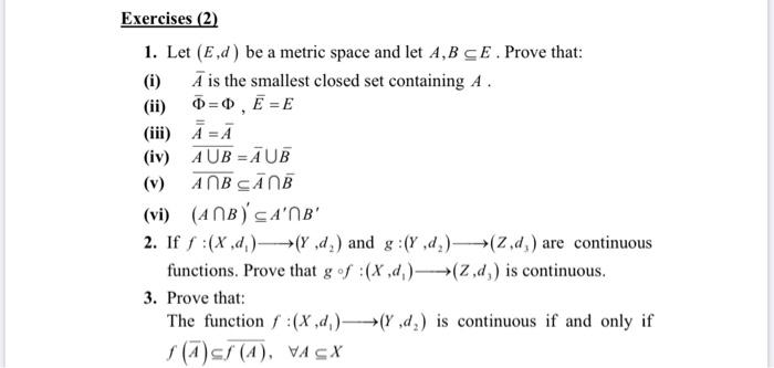 Solved Exercises 2 1 Let E D Be A Metric Space And L Chegg Com