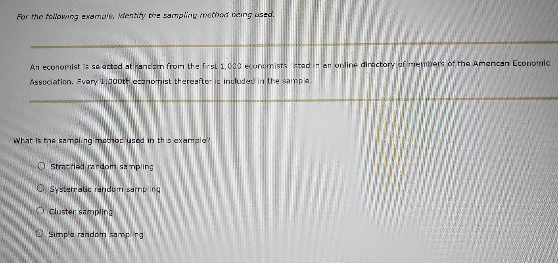 Solved 2 Sampling Methods In Review The Determines Whether Chegg Solved 2 Sampling Methods In Review The Determines Whether Chegg