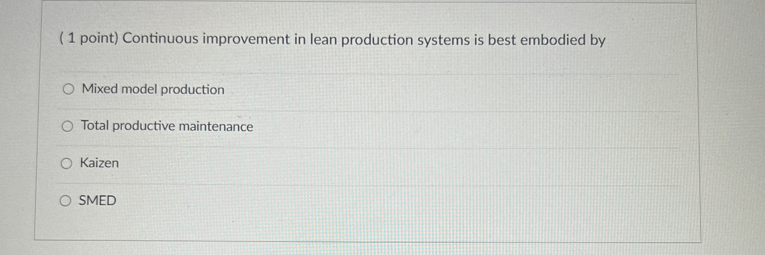 Solved ( 1 ﻿point) ﻿Continuous improvement in lean | Chegg.com