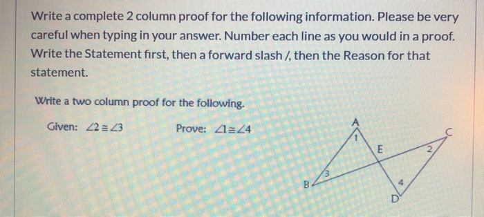 Solved Write a complete 2 column proof for the following Chegg