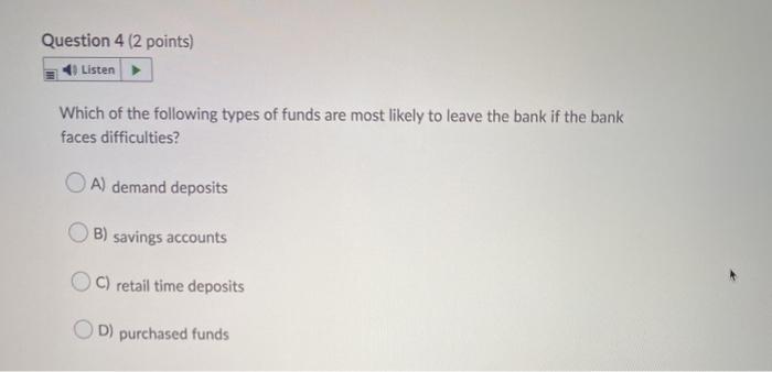 Solved Question 4 (2 points) Listen → Which of the following | Chegg.com