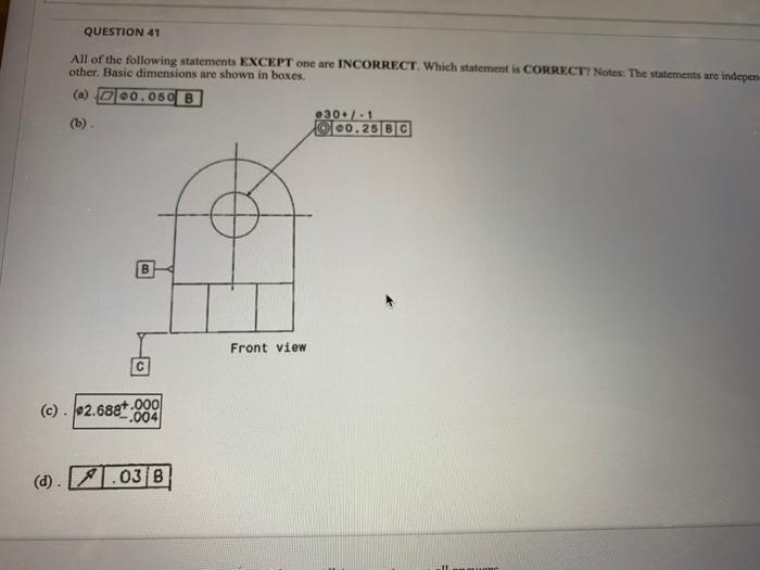 QUESTION 41 All of the following statements EXCEPT | Chegg.com