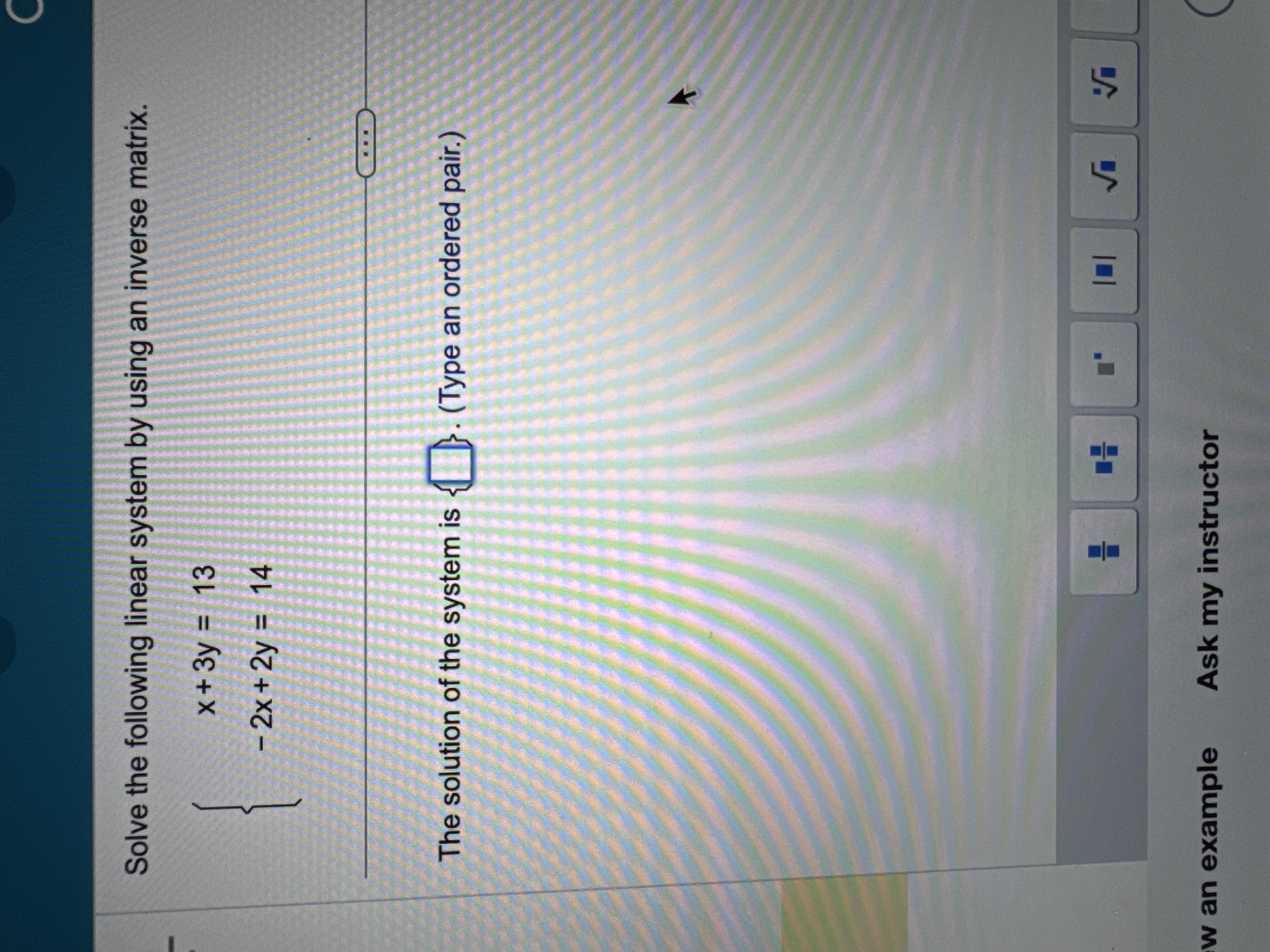 Solved Solve the following linear system by using an inverse | Chegg.com