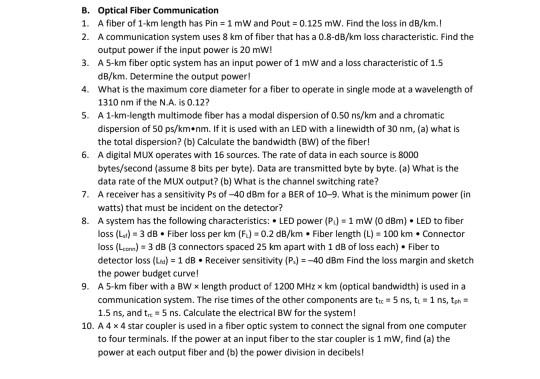 Solved B. Optical Fiber Communication 1. A fiber of 1-km | Chegg.com
