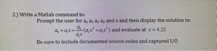 Solved 2.) Write a Matlab command to: Prompt the user for a, | Chegg.com
