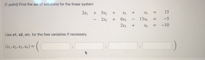 Solved (1 point) Find the set of solutions for the linear | Chegg.com