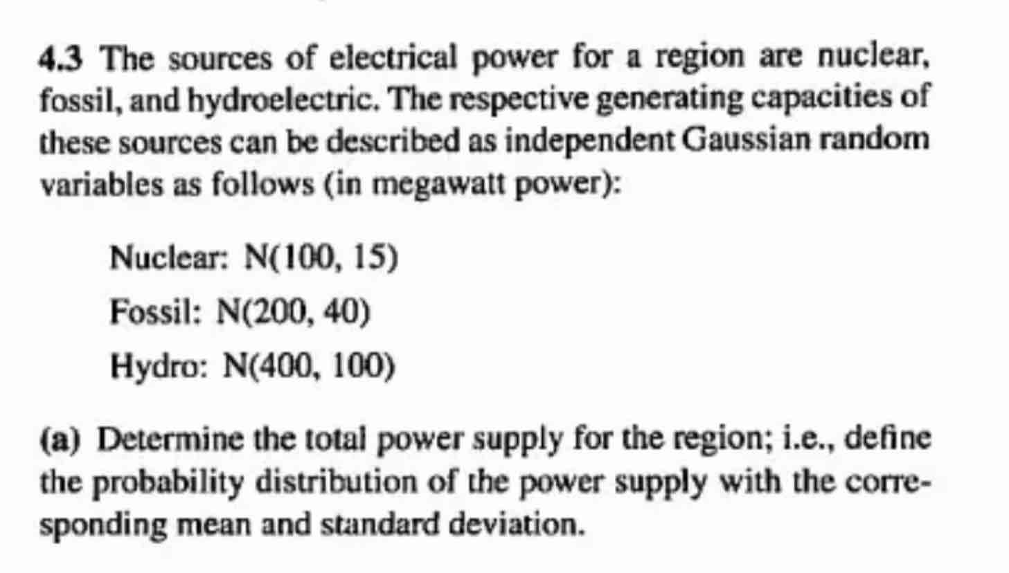 Solved 4.3 ﻿The sources of electrical power for a region are | Chegg.com