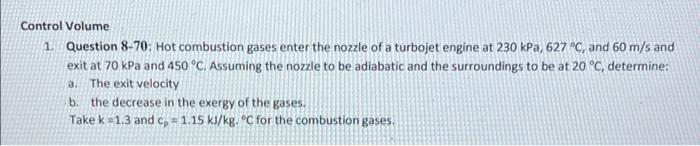 Solved Control Volume 1. Question 8-70: Hot Combustion Gases 