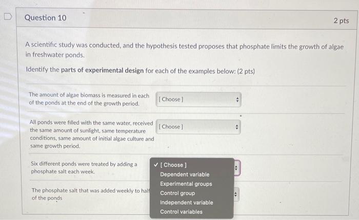 Solved Question 10 2 pts A scientific study was conducted, | Chegg.com