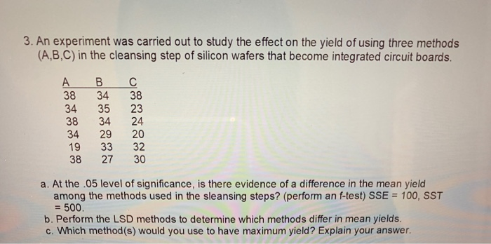 Solved 3. An Experiment Was Carried Out To Study The Effect | Chegg.com