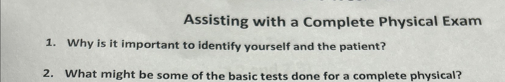 Solved Assisting with a Complete Physical ExamWhy is it | Chegg.com