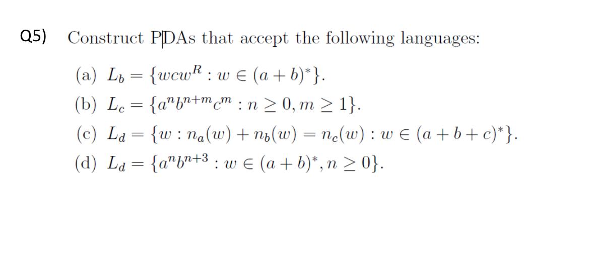 Solved Q5) ﻿Construct PDAs That Accept The Following | Chegg.com