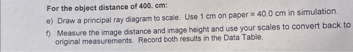 Solved For object distance of 400. cm: c) Draw a principal | Chegg.com